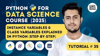 Python Instance Variables and Class Variables Explained OOP in Python Data Science Tutorial 35