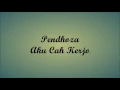 Download Lagu Lirik lagu Pendhoza-Aku cah kerjo