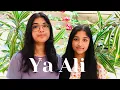 Download Lagu Ya Ali Cover (Female Version) | Cover by Megha and Daya |