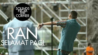 ran selamat pagi sounds from the corner live 48