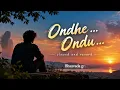 Ondhe....ondu.....Song ✨ | Love Song | slowed and reverb | kannada song | RK VIJAY | @RKVIJAY9819 