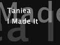 Taniea - I Made It Ft. YG w/ Download Link