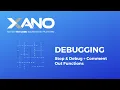 Xano - Stop Debug Comment Out Functions