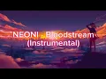 Download Lagu NEONI - Bloodstream (Instrumental)
