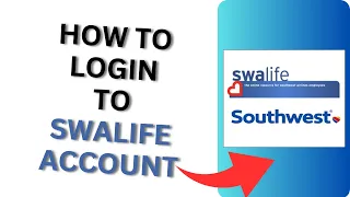 How to Login to Swalife Southwest Airlines