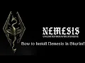 How to Install Nemesis in Skyrim