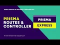 Setting Up Express Routes and Controllers Express API Prisma ORM Query Fundamentals Course