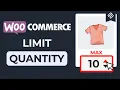 How to Limit Product Quantity in WooCommerce Tutorial