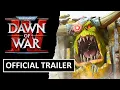 Lagu Dawn Of War 4 Trailer ► Orkz Campaign