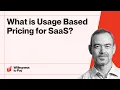 What is Usage Based Pricing for SaaS