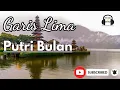 Download Lagu Garis Lima - Putri Bulan//lirik