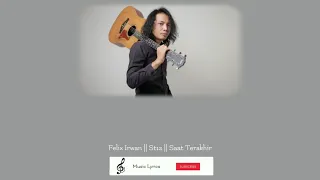 Download Felix Irwan Cover | ST12 | Saat Terakhir MP3