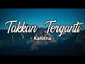 Download Lagu Takkan Terganti - Kahitna | Lirik
