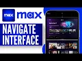 How to Navigate the Max Interface 2024 HBO Max User Interface