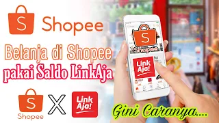 cara belanja di shopee bayarnya pakai saldo linkaja