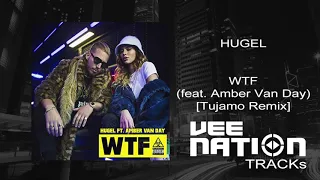 Download HUGEL - WTF (feat. Amber Van Day) [Tujamo Remix] MP3