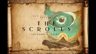 The Scrolls Episode 6 LORE