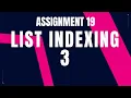 List Indexing 3 Assignment 19 Nxtwave ccbp 4 0 telugu Python coding tips tricks Python