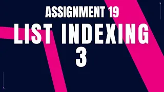 List Indexing 3 Assignment 19 Nxtwave ccbp 4 0 telugu Python coding tips tricks Python