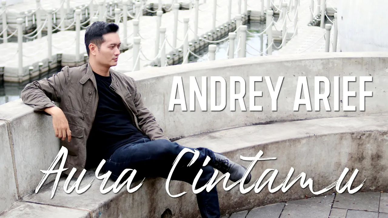 AURA CINTAMU - ANDREY ARIEF (Official Music Video) AURA CINTAMU - ANDREY ARIEF (Official Music Video)