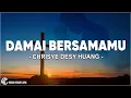 Damai Bersamamu - Chrisye Desy Huang ( Lirik ) Lagu Rohani