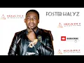 Download Lagu Foster Halyz...Utakabi nobasyoma abo ... #fosterhalyz #edenichealthcarezm #michaeltonkanya