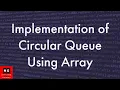 Implementation of Circular Queue Data Structure Circular Queue Program using C
