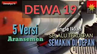 dewa 19 selalu terdepan 5 versi semakin di depan