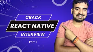 How to crack React Native Interview - Part 1 Become React Native Developer Engineer Codewala