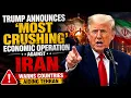 Trump announces most crushing economic operation againstIran warns countries aiding Tehran