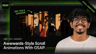 Creating Awwwards-Style Scroll Animations With GSAP HTML CSS JS