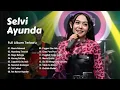 Download Lagu Full Album Lagu Madura Viral The Best Selvi Ayunda - Manis Robenah, Nyandeng Tresnah, Muge Bahagia