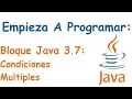 Bloque Java 3 7 Condiciones Multiples y eficiencia