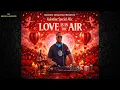 Ceega - Valentines Speceial Mix 26 (Back To Love)