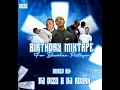 Lagu Bewhan Pietersen - Birthday Mixtape (Mixed By DJ Dizo \u0026 DJ Royah)2026