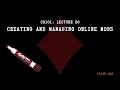 CS101 Creating And Managing Online Mobs Lecture 20