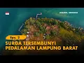 Download Lagu KELANA BENTALA - Eps.2 Surga di Pedalaman Lampung Barat, Sumatra!