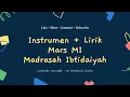 Download Lagu Instruman (Musik) + Lirik (Karoke) MARS MI (Madrasah Ibtidaiyah)