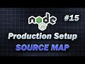 - Source Map Complete Node js Production Setup JavaScript TypeScript