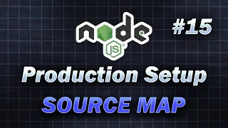 - Source Map Complete Node js Production Setup JavaScript TypeScript