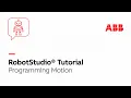 Programming Motion Robotstudio Tutorial