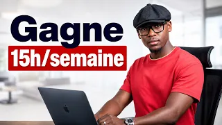 5 systèmes qui m’ont fait gagner 15h par semaine - Productivité