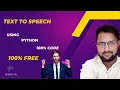 Quick and Easy Text-to-Speech in Python Implement in Just 3 Minutes
