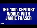 The 18th Century World with Jamie Fraser Category JEOPARDY
