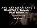Download Lagu AKU HANYALAH TANGIS DIANTARA TAWAMU DAN DIRINYA // KARAOKE GITAR AKUSTIK NADA CEWE (FEMALE)