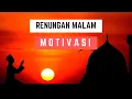 Download Lagu Renungan Malam : 7 Tanda Allah Sayang Sama Kita #menunggu hari esok