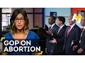 Abortion And Planned Parenthood The GOP Plan