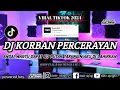 Download Lagu DJ KORBAN PERCERAIAN // ANDAI WAKTU DAPAT KU PUTAR TAK INGIN AKU DI LAHIRKAN - KODIR LEJING TERBARU!