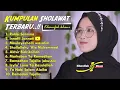 Download Lagu KUMPULAN SHOLAWAT TERBARU (KHANIFA KHANI)