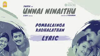 unnai ninaithu pombalainga kadhal lyric video suriya laila sneha sirpy ayngaran